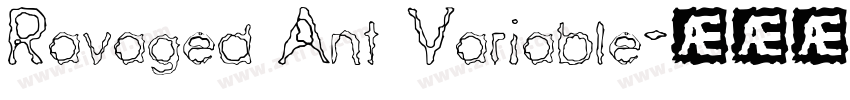 Ravaged Ant Variable字体转换